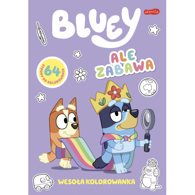 Ale zabawa. Bluey. Wesoła kolorowanka | Polska Półka