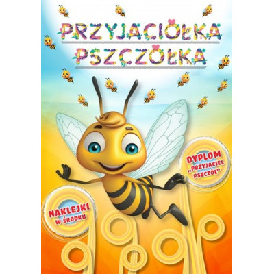 Przyjaciółka pszczółka. Kolorowanka z naklejkami | Polska Półka