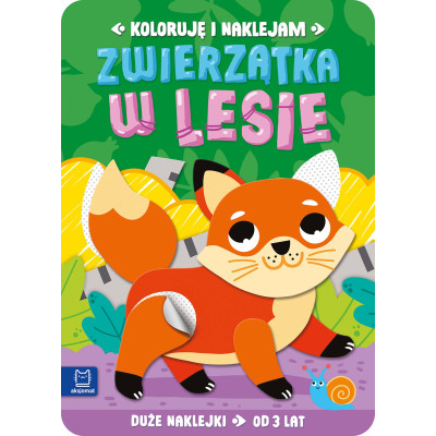 Zwierzątka w lesie. Duże naklejki od 3 lat. Koloruję i naklejam | Polska Półka