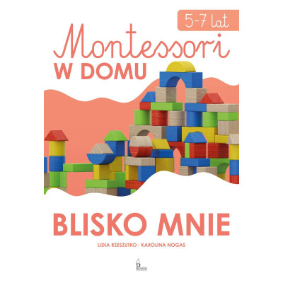 Montessori w domu. Blisko mnie | Polska Półka