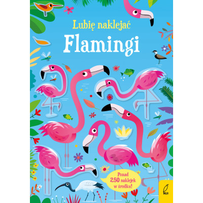 Flamingi. Lubię naklejać | Polska Półka