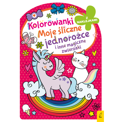 Moje śliczne jednorożce i inne magiczne zwierzaki. Kolorowanka z wykrojnikiem | Polska Półka