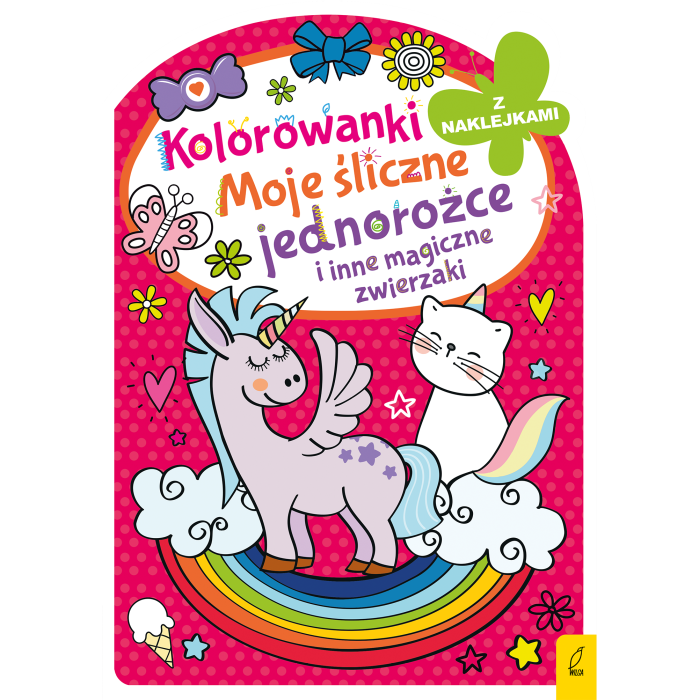 Moje śliczne jednorożce i inne magiczne zwierzaki. Kolorowanka z wykrojnikiem | Polska Półka