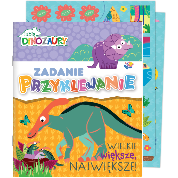 Wielkie, większe, największe! Lubię Dinozaury. Zadanie Przyklejanie | Polska Półka