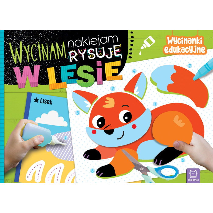W lesie. Wycinam, naklejam, rysuję. Wycinanki edukacyjne | Polska Półka