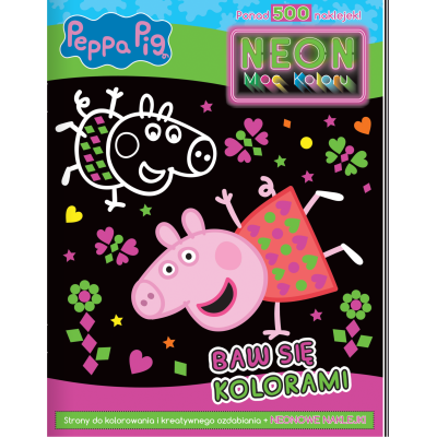 Baw się kolorami. Świnka Peppa. Neon. Moc koloru | Polska Półka