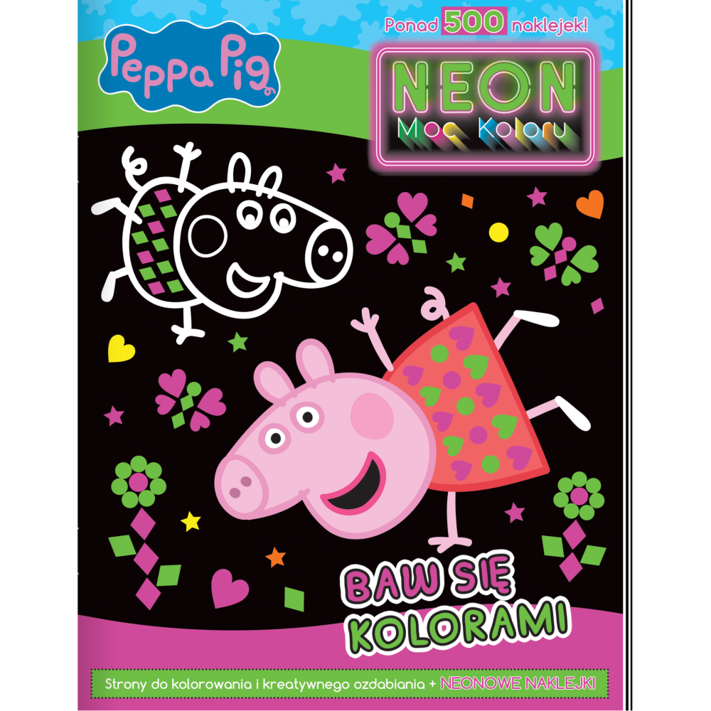 Baw się kolorami. Świnka Peppa. Neon. Moc koloru | Polska Półka
