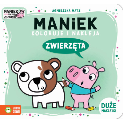 Zwierzęta. Maniek koloruje i nakleja | Polska Półka