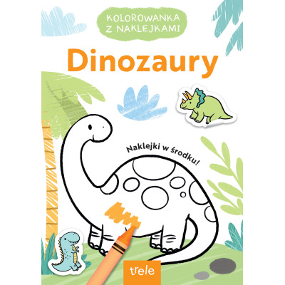 Dinozaury. Kolorowanka z wykrojnikiem | Polska Półka