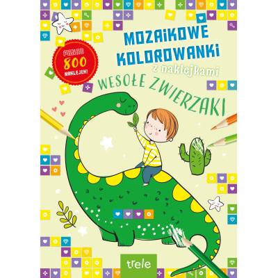 Mozaikowe kolorowanki. Wesołe zwierzaki. Mozaikowe kolorowanki | Polska Półka