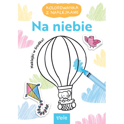 Na niebie. Kolorowanka z naklejkami | Polska Półka