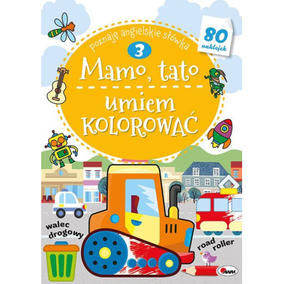 Mamo, Tato umiem kolorować. Część 3 | Polska Półka