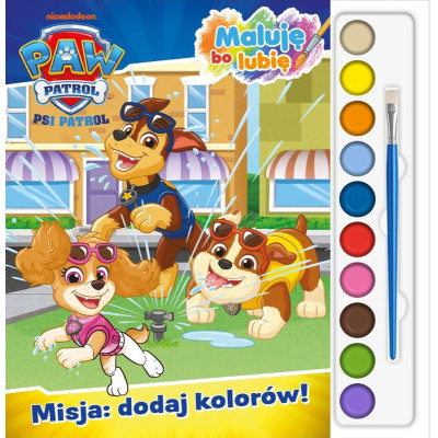 Misja: dodaj kolorów! Psi Patrol. Maluję Bo Lubię | Polska Półka