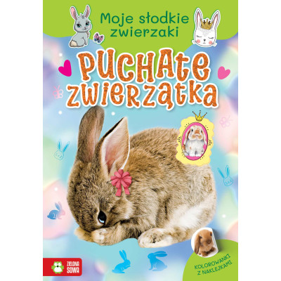 Puchate zwierzątka. Moje słodkie zwierzaki | Polska Półka