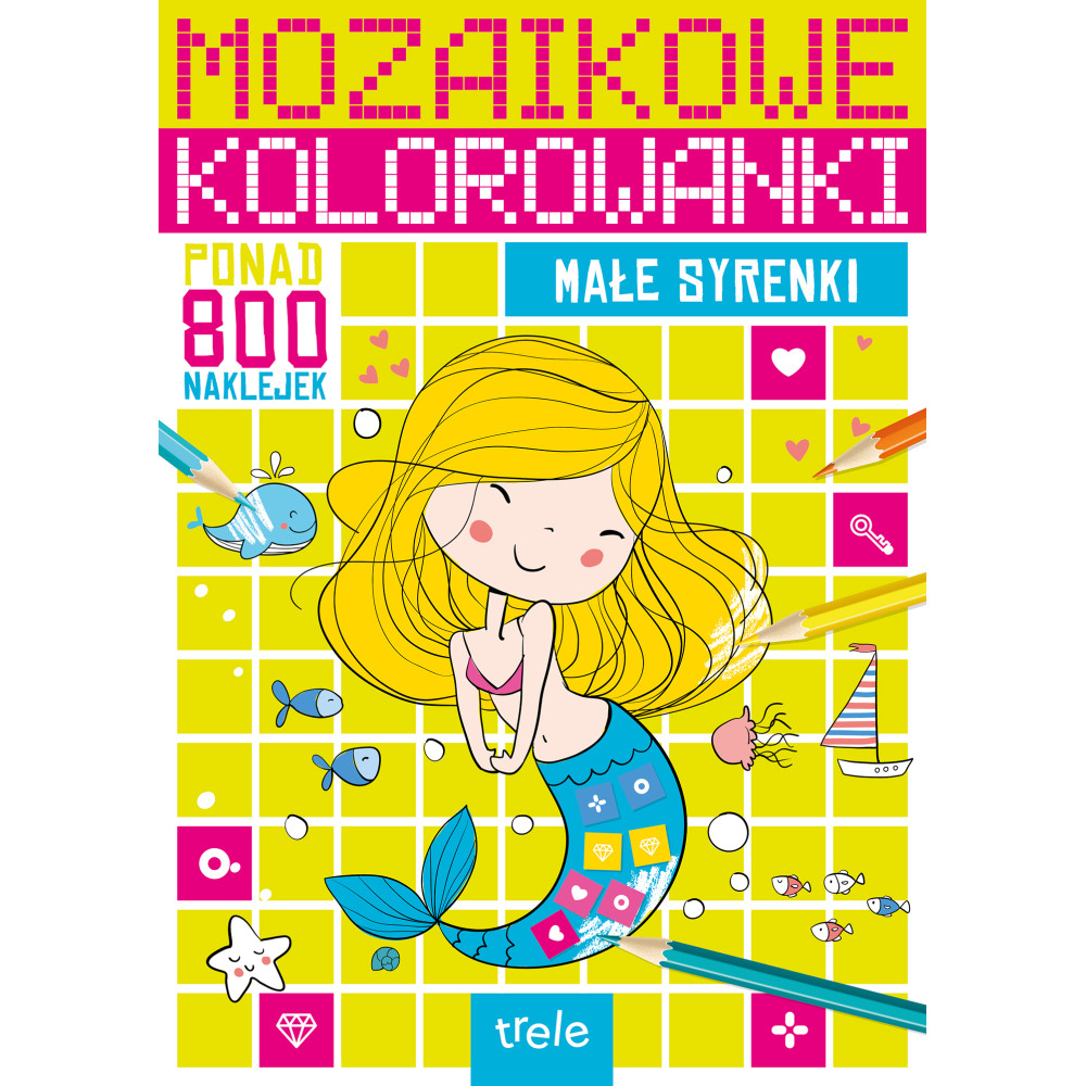 Małe syrenki. Mozaikowe kolorowanki | Polska Półka