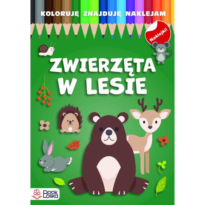 Zwierzęta w lesie. Koloruję, znajduję, naklejam | Polska Półka