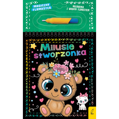 Milusie stworzonka. Magiczny flamaster | Polska Półka