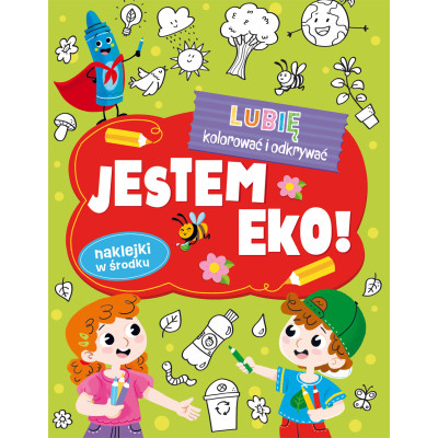 Jestem Eko. Lubię kolorować i odkrywać | Polska Półka