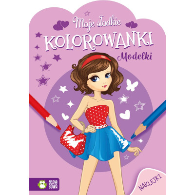 Modelki. Moje słodkie kolorowanki | Polska Półka