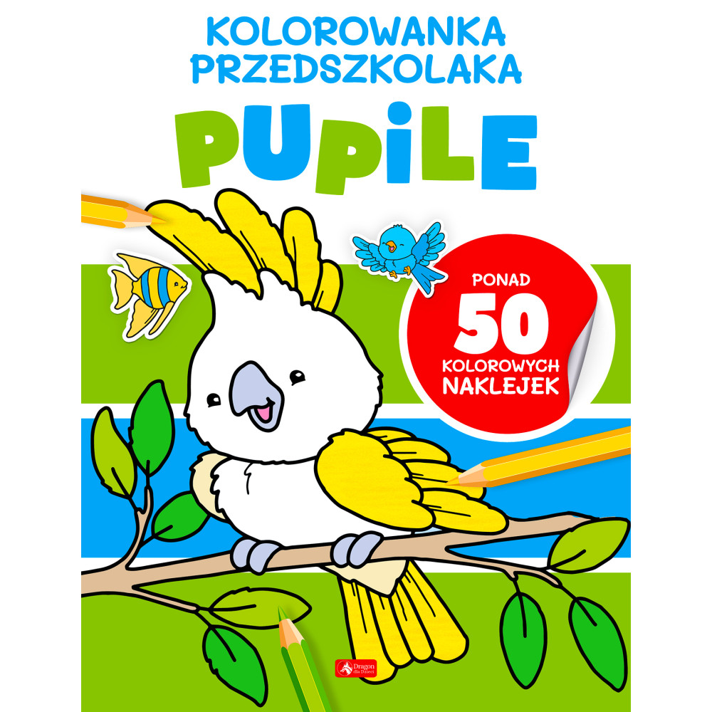 Pupile. Kolorowanka przedszkolaka | Polska Półka