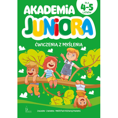 Akademia Juniora. Ćwiczenia z myślenia 4-5 lata | Polska Półka
