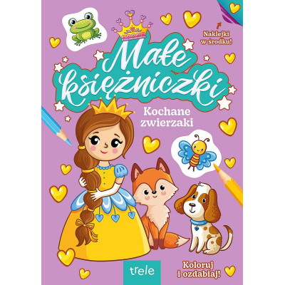 Kochane zwierzaki. Małe księżniczki | Polska Półka