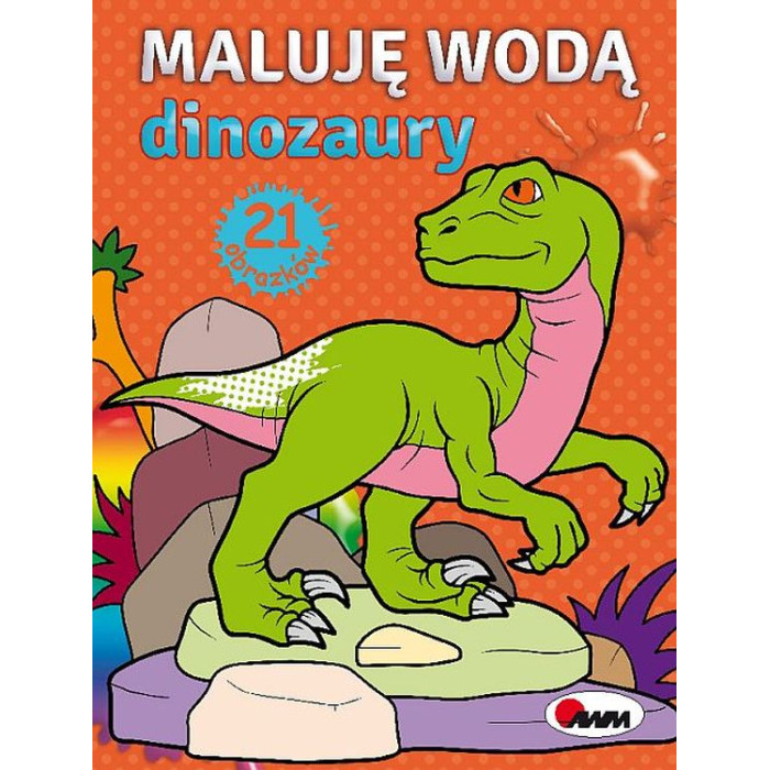 Dinozaury. Maluję wodą | Polska Półka