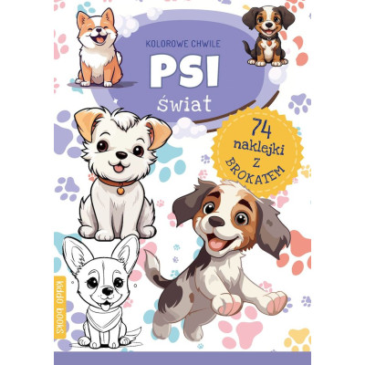 Psi świat. Kolorowe chwile | Polska Półka