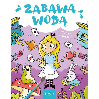 Postaci z bajek. Zabawa wodą | Polska Półka