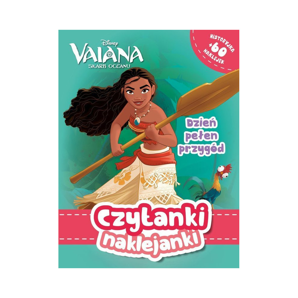 Dzień pełen przygód. Vaiana. Skarb Oceanu. Czytanki naklejanki | Polska Półka