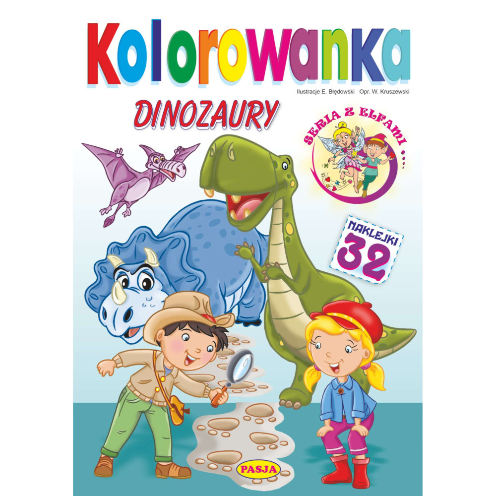 Dinozaury. Kolorowanka. Seria z elfami | Polska Półka