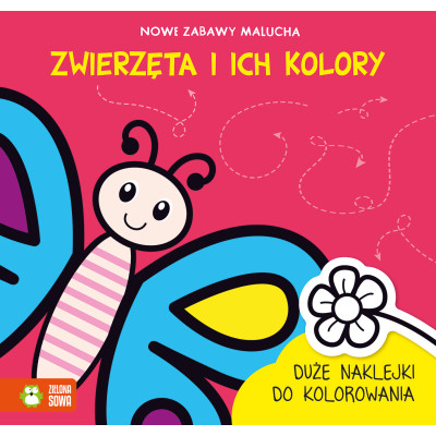 Zwierzęta i ich kolory. Nowe zabawy malucha | Polska Półka