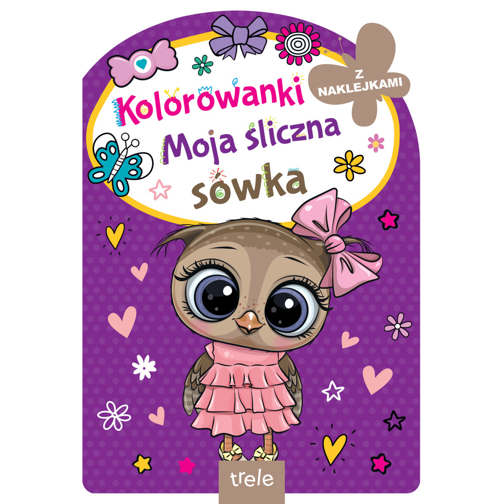 Moja śliczna sówka. Kolorowanka z wykrojnikiem | Polska Półka