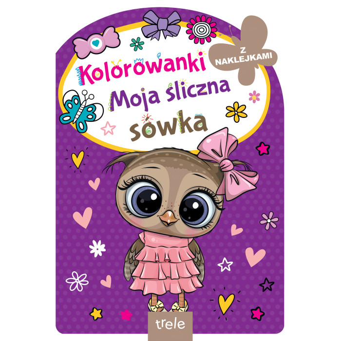 Moja śliczna sówka. Kolorowanka z wykrojnikiem | Polska Półka
