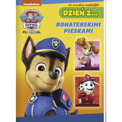 Dzień z… Bohaterskimi pieskami. Psi Patrol | Polska Półka