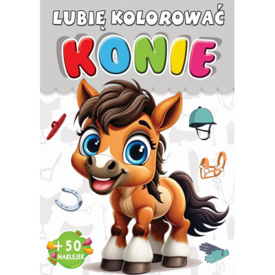 Konie. Lubię kolorować | Polska Półka