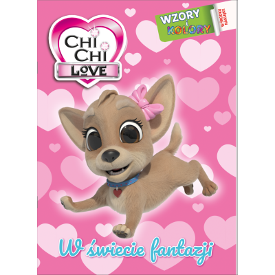 W świecie fantazji. Chi chi Love. Wzory i Kolory | Polska Półka
