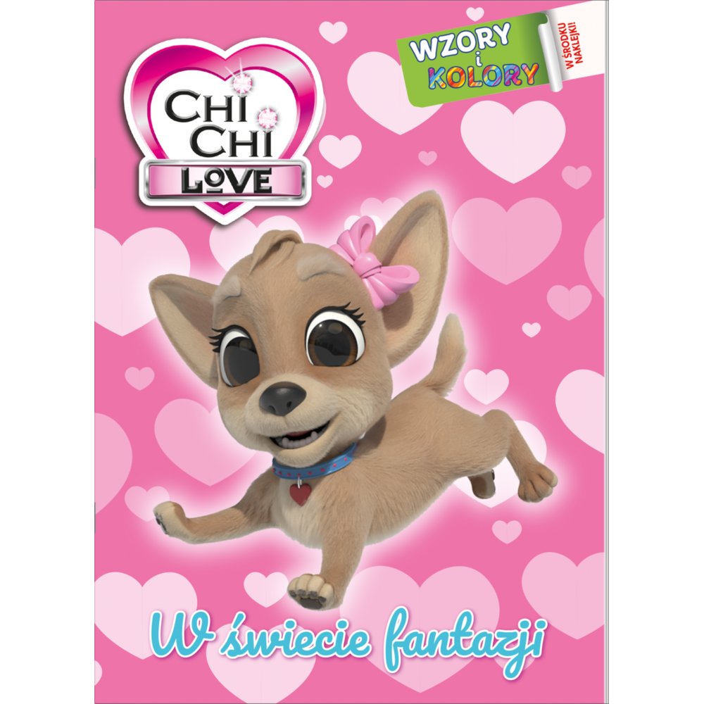 W świecie fantazji. Chi chi Love. Wzory i Kolory | Polska Półka