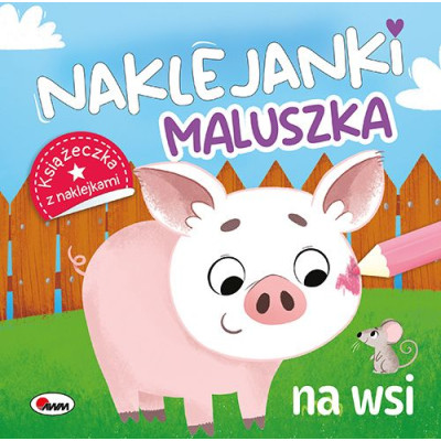 Na wsi. Naklejanki maluszka | Polska Półka