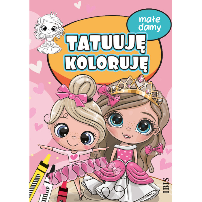 Małe damy. Tatuuję - koloruję | Polska Półka