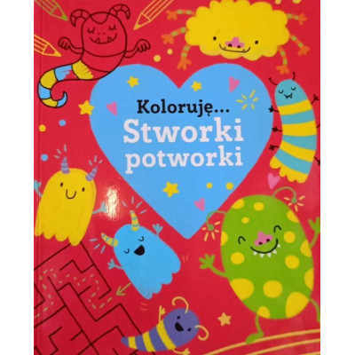 Stworki potworki. Koloruję | Polska Półka