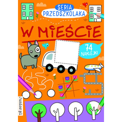 W mieście. Seria Przedszkolaka | Polska Półka