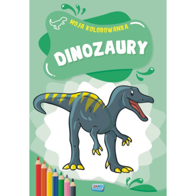 Moja kolorowanka Dinozaury | Polska Półka