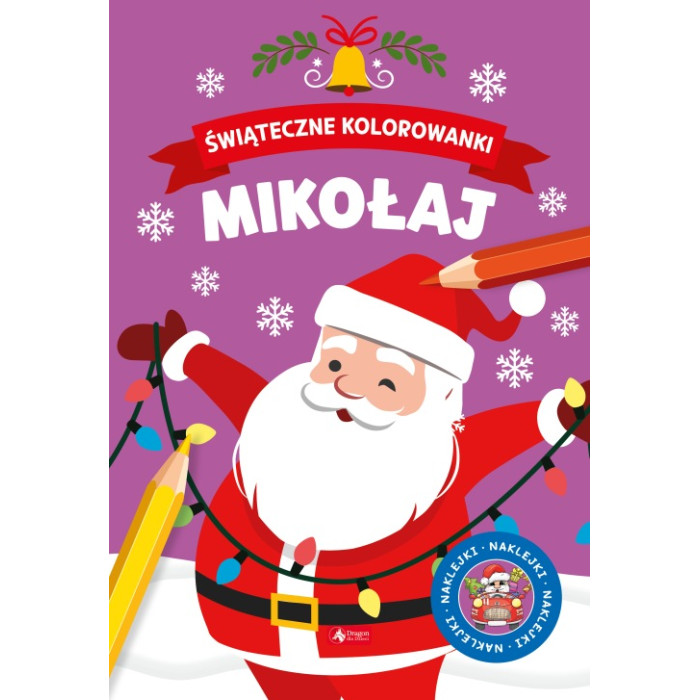 Mikołaj. Świąteczne kolorowanki | Polska Półka