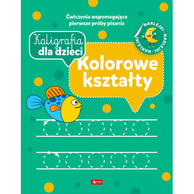 Kaligrafia dla dzieci. Kolorowe kształty | Polska Półka