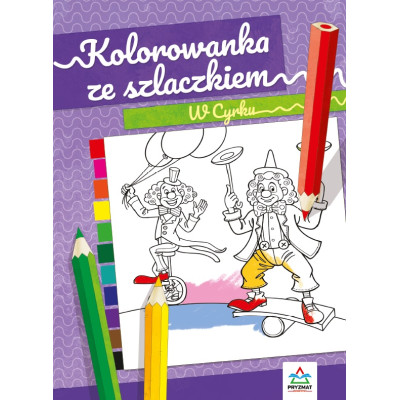 W cyrku. Kolorowanka ze szlaczkiem | Polska Półka