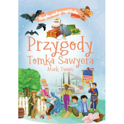 Przygody Tomka Sawyera. Klasyka młodego czytelnika | Polska Półka