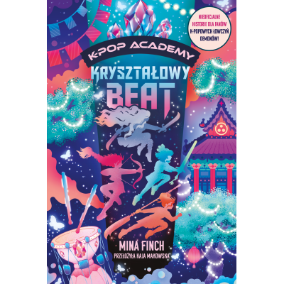 Kryształowy beat. K-Pop Academy. Tom 3 | Polska Półka