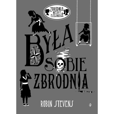 Była sobie zbrodnia. Zbrodnia niezbyt elegancka | Polska Półka
