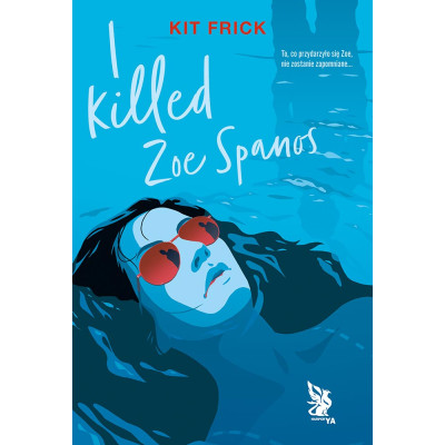 I killed Zoe Spanos | Polska Półka